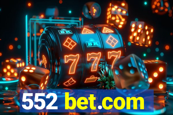 552 bet.com